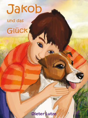 cover image of Jakob und das Glück